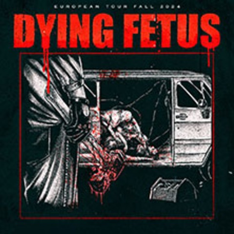 Dying Fetus + Chelsea Grin + Despised Icon + Vitriol - Mnchen - 10.12.2024 19:00