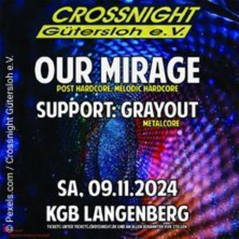 Crossnight - Our Mirage - Langenberg - 09.11.2024 20:30