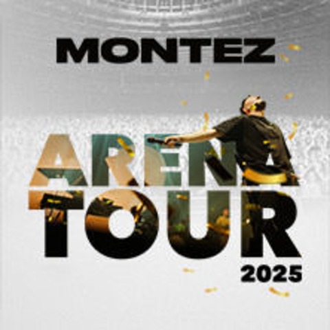 Montez - Arena Tour 2025 - FRANKFURT - 04.10.2025 19:45