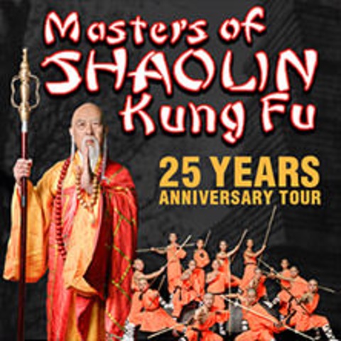 Masters of Shaolin Kung Fu - 25 Years Anniversary Tour - HALLE / SAALE - 26.03.2025 20:00