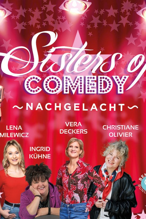 Sisters Of Comedy - nachgelacht mit Ingrid Khne, Vera Deckers, Christiane Olivier u.a. - Moers - 04.11.2024 20:00