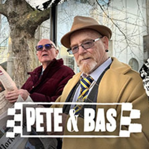 Pete & Bas - WIEN - 15.10.2024 20:00