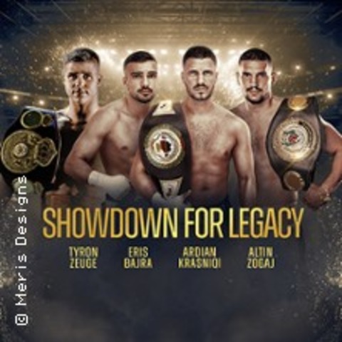 Showdown for Legacy - Ardian Krasniqi, Altin Zogaj, Eris Bajra, Tyron Zeuge - Ludwigsburg - 28.09.2024 18:00