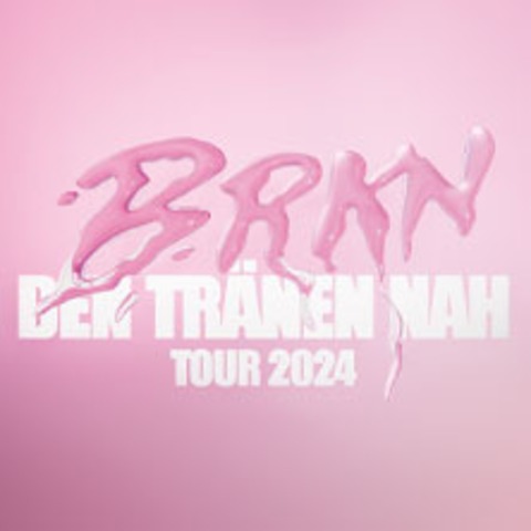 BRKN - DEN TRNEN NAH TOUR 2024 - Berlin - 15.12.2024 20:30