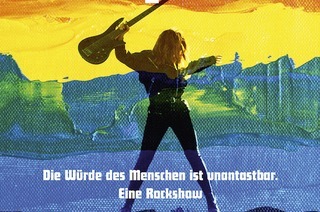 Respect! Die Wrde des Menschen ist unantastbar. Eine Rockshow