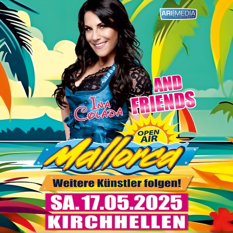 Mallorca Open Air 2025 in Kirchhellen - Das Party Open Air mit den Stars der Insel - Bottrop - 17.05.2025 15:00