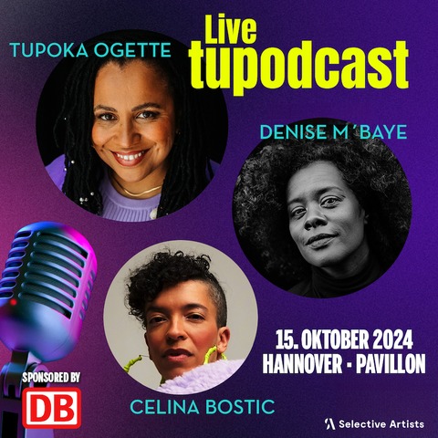 Live tupodcast 2024 - Tupoka Ogette, Denise MBaye, Celina Bostic - Hannover - 15.10.2024 20:00