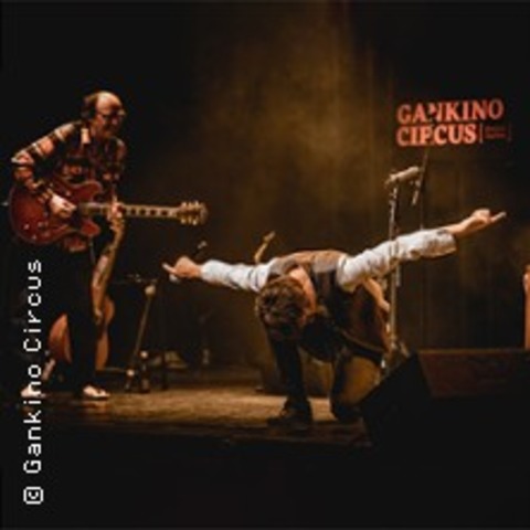 Gankino Circus - Das Gegenteil von Rock&#8217;n&#8217;Roll - MNCHEN - 02.05.2025 20:00