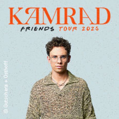 Kamrad - Friends 2025 - LEIPZIG - 24.01.2025 20:00