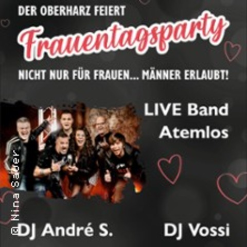 Der OBERHARZ feiert - Frauentagsparty mit Atemlos und DJ Andr S. - Hasselfelde - 08.03.2025 19:00