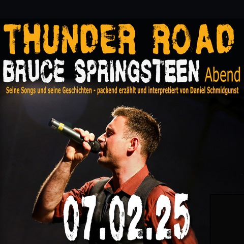 Thunder Road - Ein Bruce Springsteen-Abend - Magdeburg - 07.02.2025 20:00