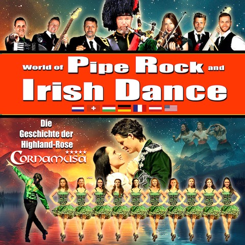 Cornamusa  Die Geschichte der Highland-Rose - World of Pipe Rock and Irish Dance - Freital - 07.03.2025 15:00