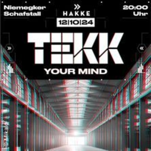 Tekk Your Mind - NIEMEGK - 12.10.2024 20:00