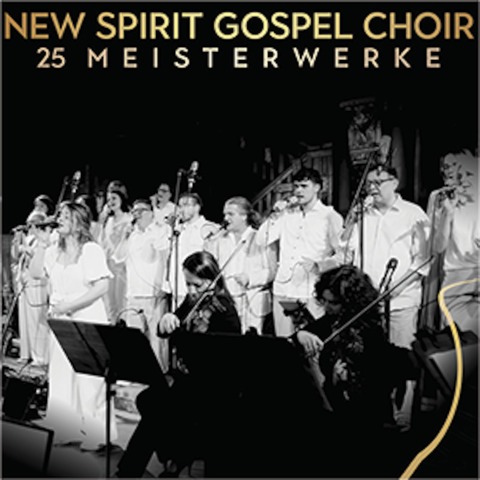 New Spirit Gospel Choir - 25 Meisterwerke - Wiesbaden - 10.11.2024 17:00