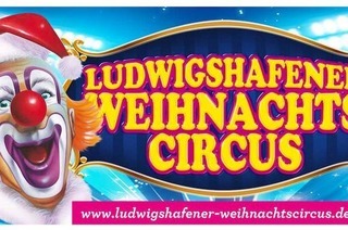 21. Ludwigshafener Weihnachtscircus - Familientag