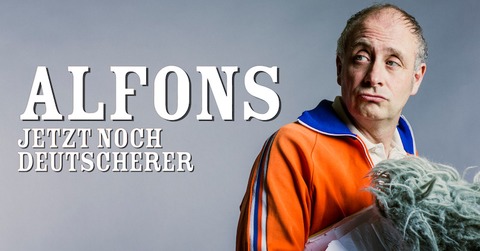 ALFONS - Jetzt noch deutscherer - Lahr - 07.12.2024 20:00