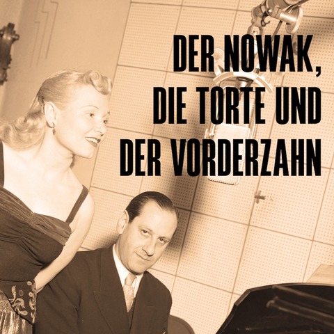 Der Nowak, die Torte und der Vorderzahn - von Lisa Wildmann & Nikolaus Bchel - Musik von Hugo Wiener - Stuttgart - 31.12.2024 15:00