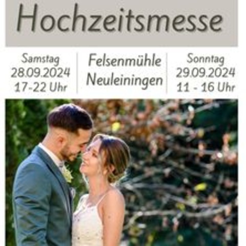 Hochzeitsmesse Felsenmhle - NEULEININGEN - 28.09.2024 17:00