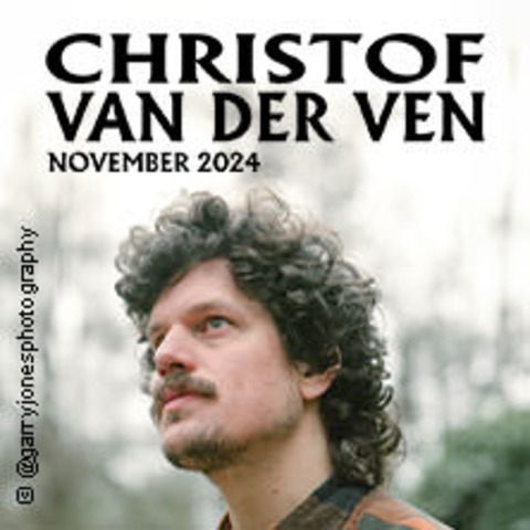 Christof van der Ven - Europe 2024 - HAMBURG - 21.11.2024 21:00