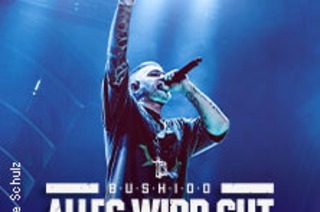 Komfort-Ticket | BUSHIDO - Alles wird gut - Tour 2026