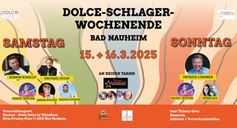 Dolce Schlager-Wochenende 2025 - mit Ramon Roselly, Michael Holm, Marie Winter, Ralph Lohaus, Andre Steyer+ Mr. Starlight & Band - Bad Nauheim - 15.03.2025 19:30