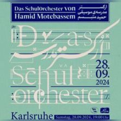 Das SchulOrchester von Hamid Motebassem - Karlsruhe - 28.09.2024 19:00