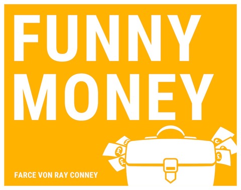 Funny Money - Komdie am Altstadtmarkt - Dinslaken - 28.01.2025 20:00