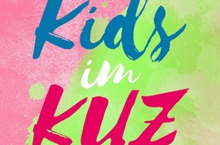 Kids im KUZ - Das Brenwunder