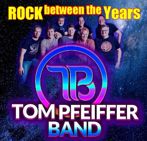 TOM PFEIFFER BAND - ROCK between the YEARS - ROCK between the YEARS - Wetzlar - 28.12.2024 20:00