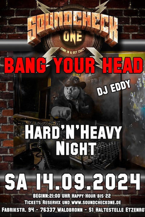 BANG YOUR HEAD - Old School HardnHeavy Party w/DJ Eddy (Rockfabrik Ludwigsburg) - (RoFa Ludwigsburg) - Waldbronn - 14.09.2024 21:00