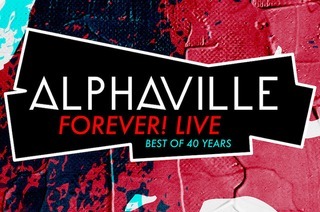 ALPHAVILLE - Forever! LIVE - Best Of 40 Years