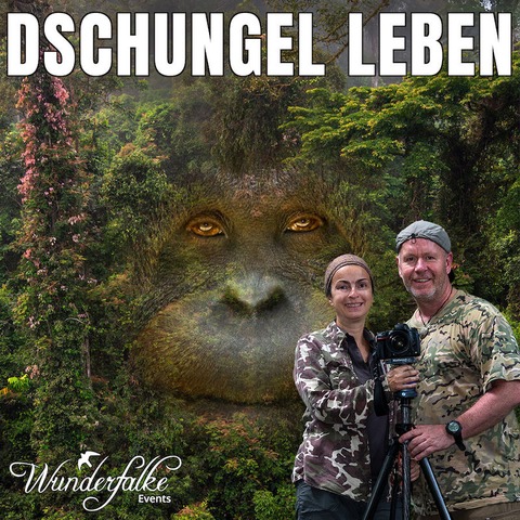 Wunderfalke: LIVE Dieter Schonlau &#8222;Dschungel Leben&#8220;- Familienvortrag - Bad Tlz - 17.11.2024 15:30