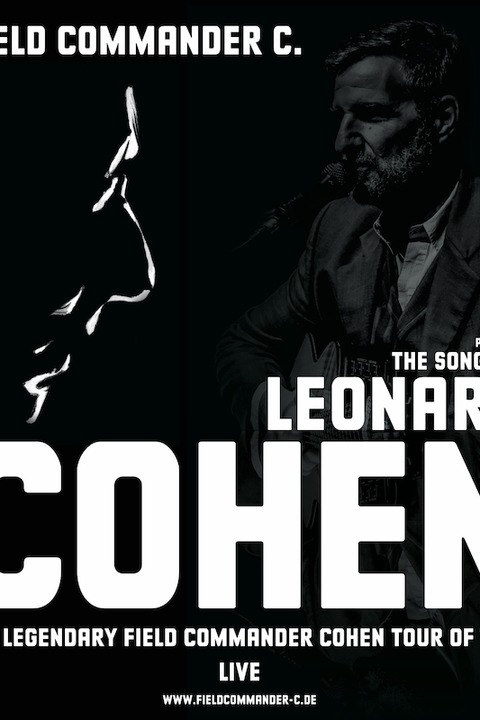 Field Commander C. - The songs of Leonard Cohen - Tour of 1979 - Denzlingen - 11.01.2025 20:00