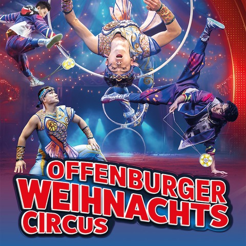 Offenburger Weihnachtscircus 2024/25 - Der 27. Offenburger Weihnachtscircus - Offenburg - 02.01.2025 15:30