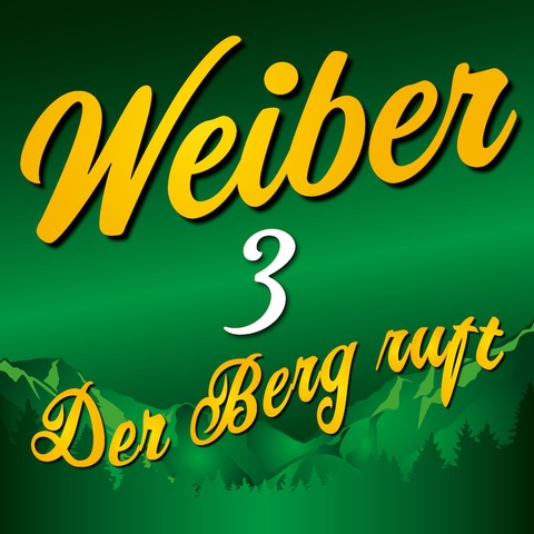 Weiber 3 - Der Berg ruft - Kiel - 20.12.2024 19:30