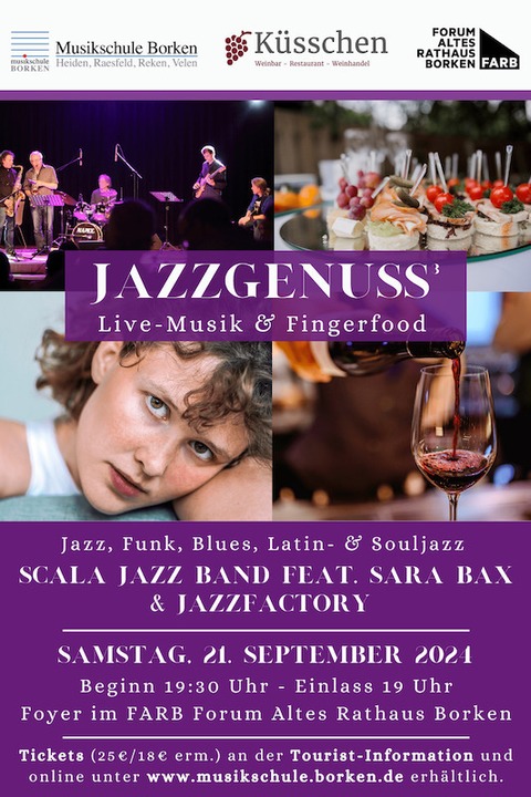 Jazzgenuss - 2 Bands & Fingerfood - Jazzgenuss - Live-Musik der Scala Jazz Band ft. Sara Bax & Jazzfactory + Fingerfood & Wine - Borken - 21.09.2024 19:30