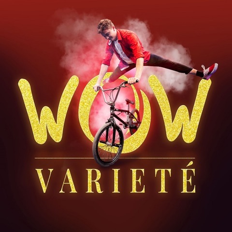 WOW - Variet - Dessau-Rolau - 01.02.2025 15:00