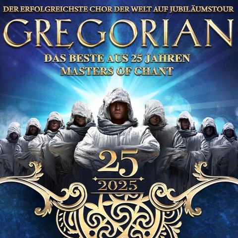 GREGORIAN - 25 Jahre Masters Of Chant! - Frankfurt am Main - 21.01.2025 20:00