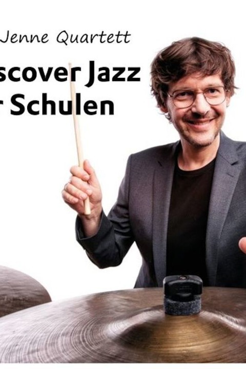 &#8222;Discover Jazz&#8220; fr Jugendliche und junggebliebene Erwachsene - Traunreut - 25.10.2024 10:00