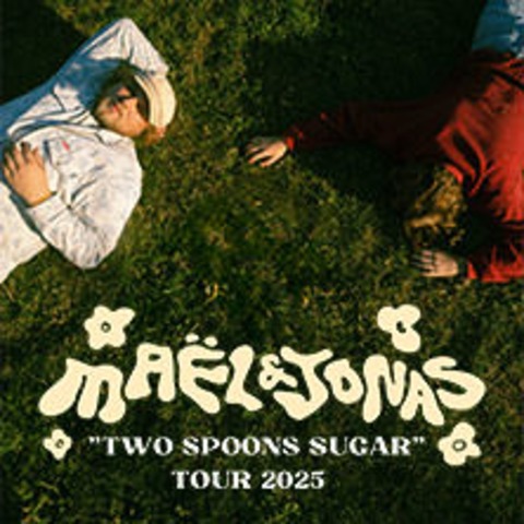 Mal & Jonas - Two Spoons Sugar - Tour 2025 - HANNOVER - 14.03.2025 19:30