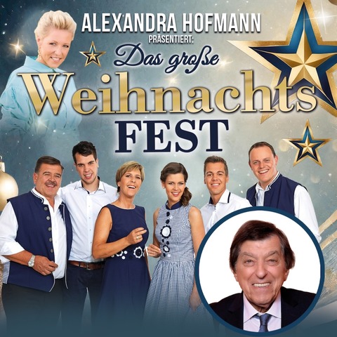 Das groe Weihnachts FEST - prsentiert von Alexandra Hofmann, Oeschs die Dritten & Bata Illic - Blaubeuren - 20.12.2024 19:30