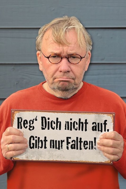 Bernd Stelter - &#8222;Reg dich nicht auf. Gibt nur Falten!&#8220; - Aschaffenburg - 10.10.2024 20:00