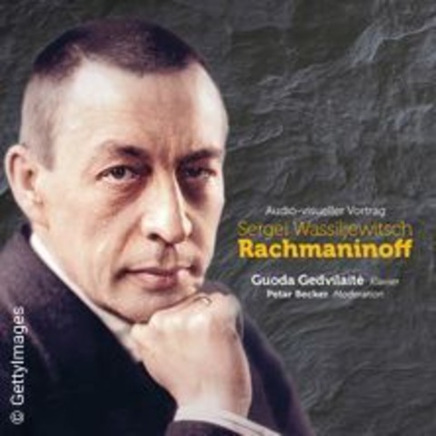 Sergei W. Rachmaninoff - Ein Leben auf der Suche nach der verlorenen Zeit - WIESBADEN - 31.10.2024 18:30