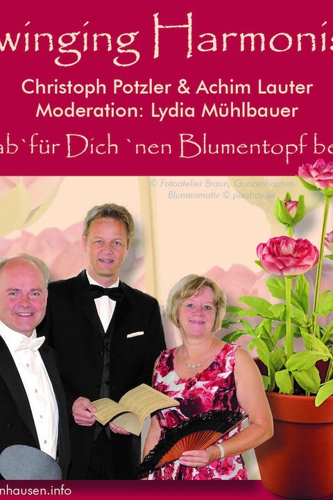 Swinging Harmonists - Ich hab fr dich nen Blumentopf bestellt - Gunzenhausen - 22.09.2024 14:30