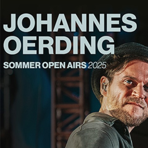 JOHANNES OERDING - SOMMER OPEN AIRS 2025 - Aurich - 15.06.2025 19:00