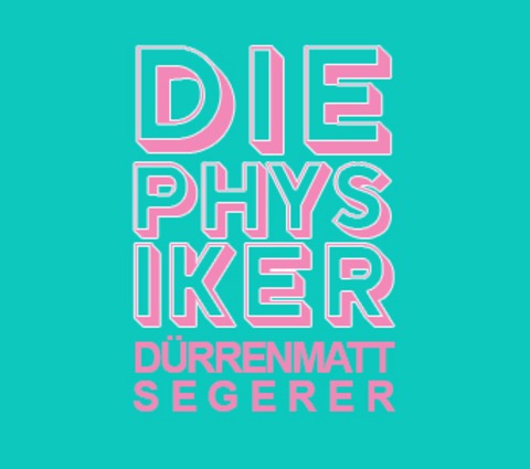 Die Physiker - Wasserburg am Inn - 21.12.2024 20:00