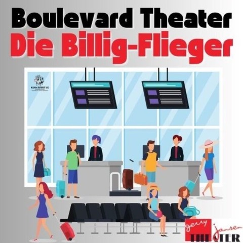 Die Billig-Flieger - &#8222;Boulevard Theater&#8220; - Ramstein-Miesenbach - 30.11.2024 20:00