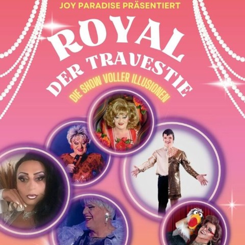 Royal der Travestie - Ramstein-Miesenbach - 18.10.2024 20:00