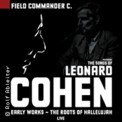 Field Commander C: The Songs Of Leonard Cohen - Magdeburg - 23.03.2025 18:00