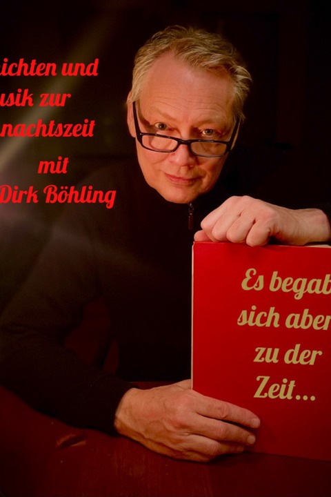 Dirk Bhling - Es begab sich aber zu der Zeit... - Bremerhaven - 22.12.2024 15:00